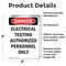 Signmission Portrait Electrical Testing Authorized Only Danger Sign, Vinyl Decal, 3.5in W x 5in L, 2PK OS-2PACK-DS-D-35-V-1786 - alternate 4